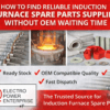 How to Find Reliable Induction Furnace Spare Parts Supplier Without OEM Waiting Time